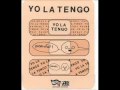 yo la tengo - you can have it all