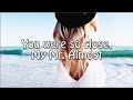 Mr Almost - Meghan Trainor ft. Shy Carter (Lyrics)